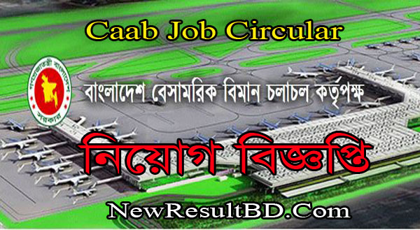 Caab Job Circular 2021 – Civil Aviation Authority of Bangladesh Apply Online Caab Job Circular 2021 – Civil Aviation Authority of Bangladesh Apply Online