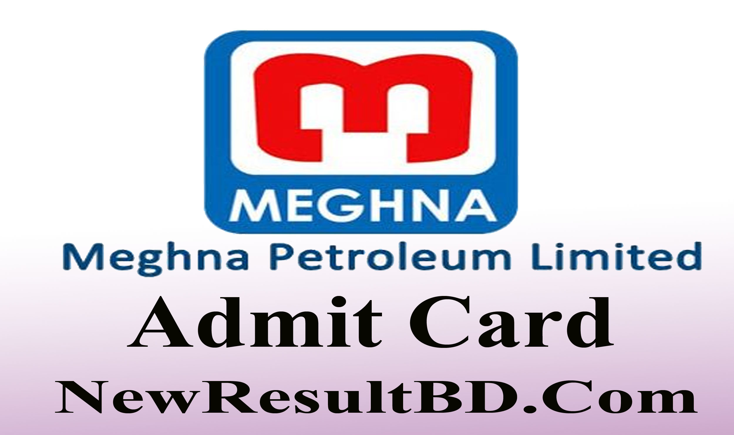 MPL Admit Card & Exam Dates 2021 – Meghna Petroleum Limited MPL Admit Card & Exam Dates 2021 – Meghna Petroleum Limited