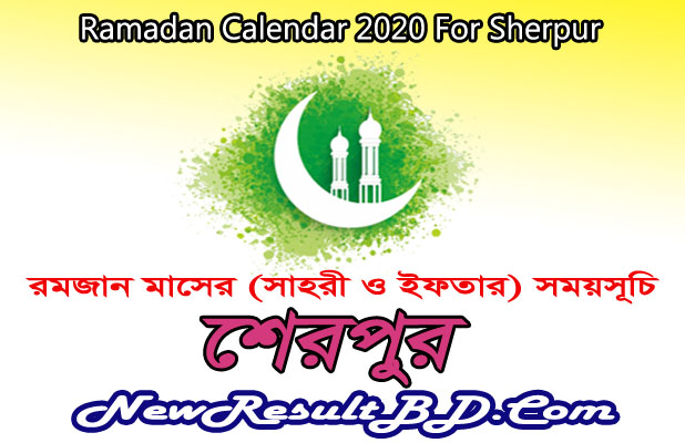 Ramadan Calendar 2022 For Sherpur (শেরপুর) Sehri & Iftar Time