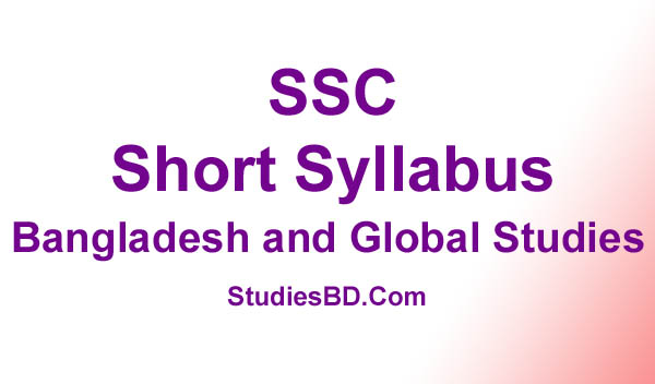 SSC Bangladesh and Global Studies New Short Syllabus 2021