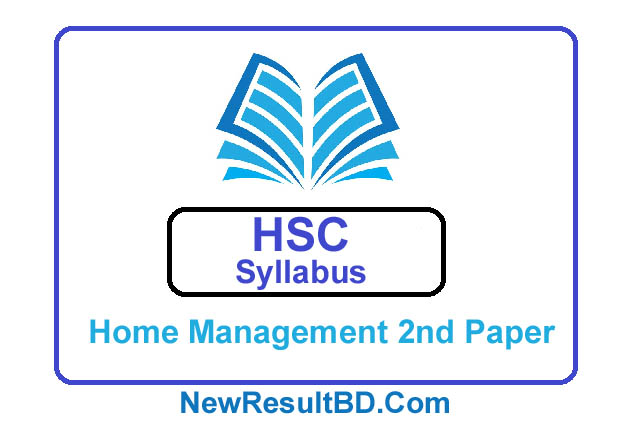 HSC Home Management 2nd Paper New Short Syllabus 2021 HSC Home Management 2nd Paper New Short Syllabus 2021