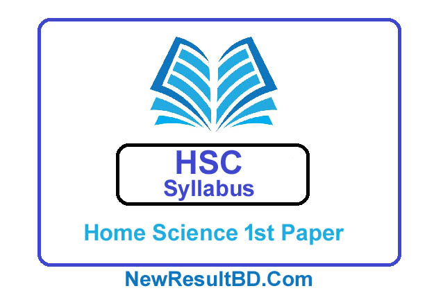 HSC Home Science 1st Paper New Short Syllabus 2021 HSC Home Science 1st Paper New Short Syllabus 2021