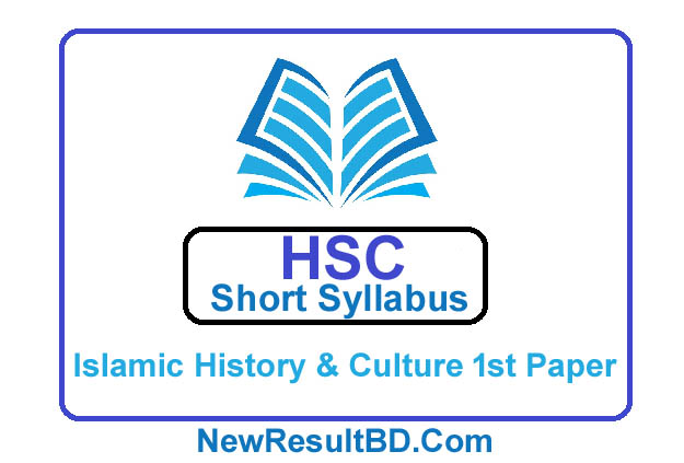 HSC Islamic History & Culture 1st Paper New Short Syllabus 2021 HSC Islamic History & Culture 1st Paper New Short Syllabus 2021