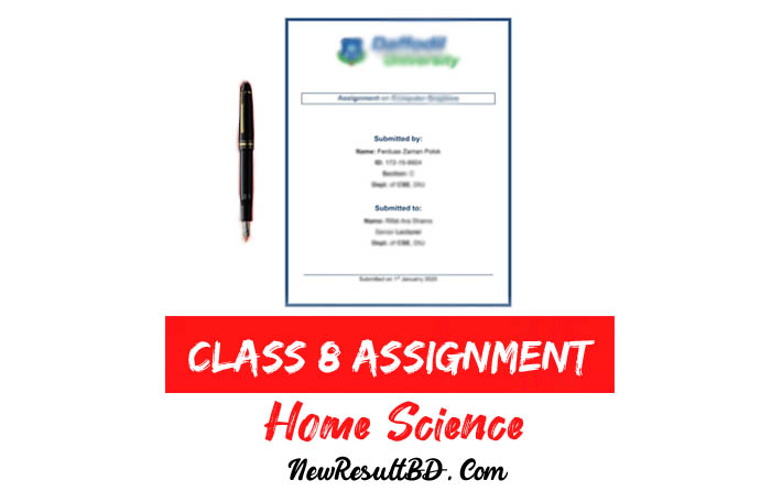 Class 8 Home Science Assignment 2021 Answer Class 8 Home Science Assignment 2021 Answer