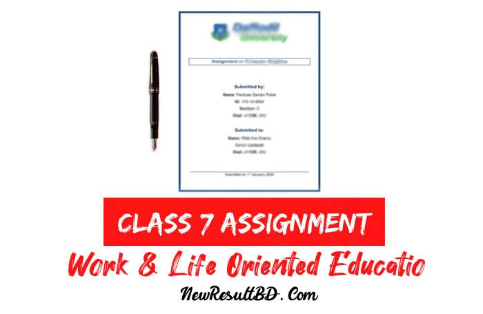 Class 7 Work and Life Oriented Education Assignment 2021 Class 7 Work and Life Oriented Education Assignment 2021