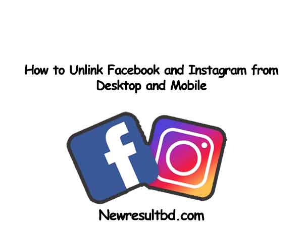 How to Unlink Facebook and Instagram from Desktop and Mobile