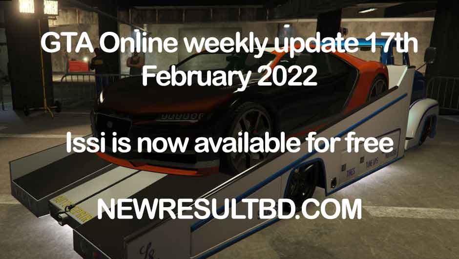 GTA Online weekly update 17th February 2022 – 02.17.2022