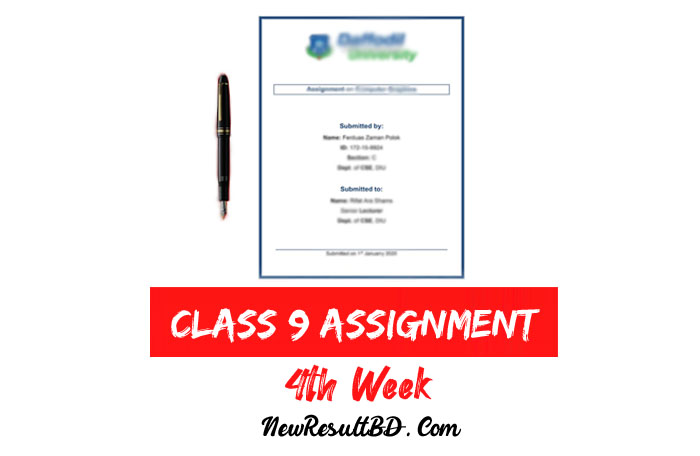 Class 9 4th Week Assignment 2022 Answer