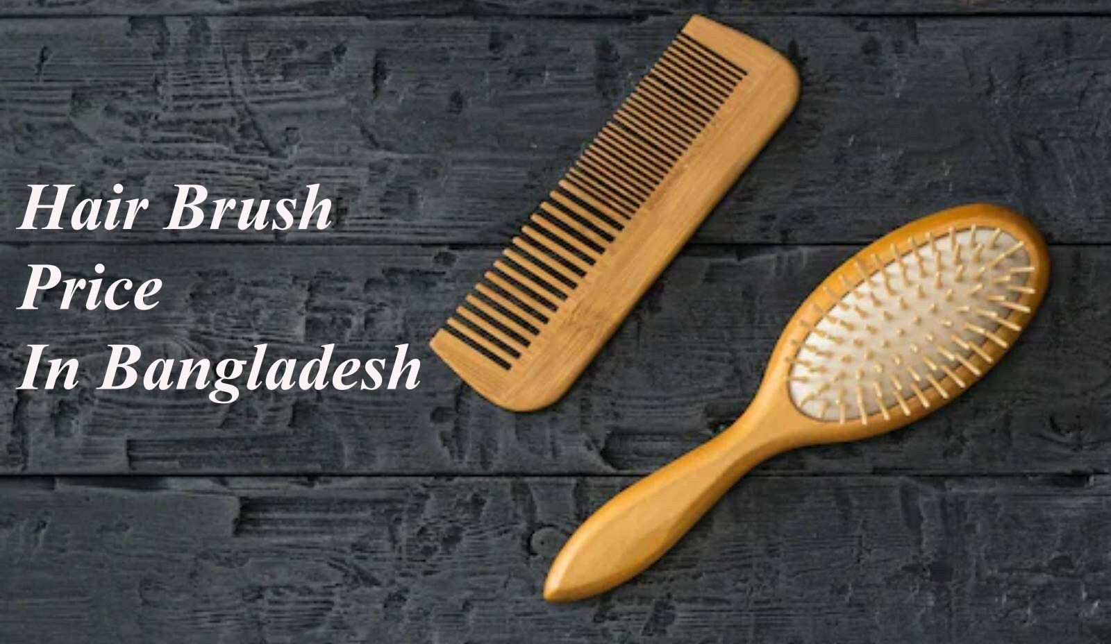 Hair Brush Price In Bangladesh