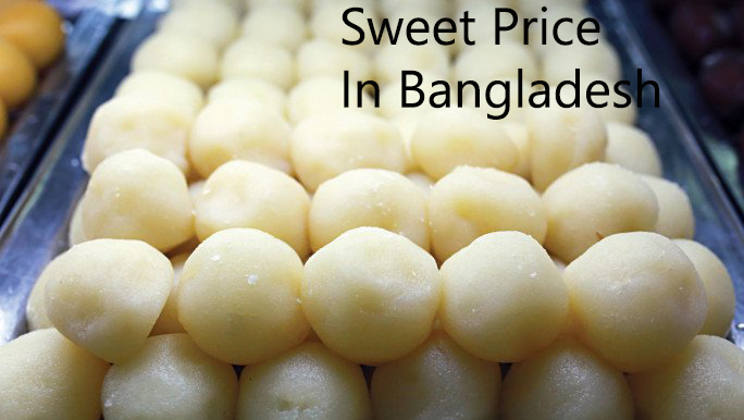 Sweet Price List In Bangladesh Sweet Price List In Bangladesh