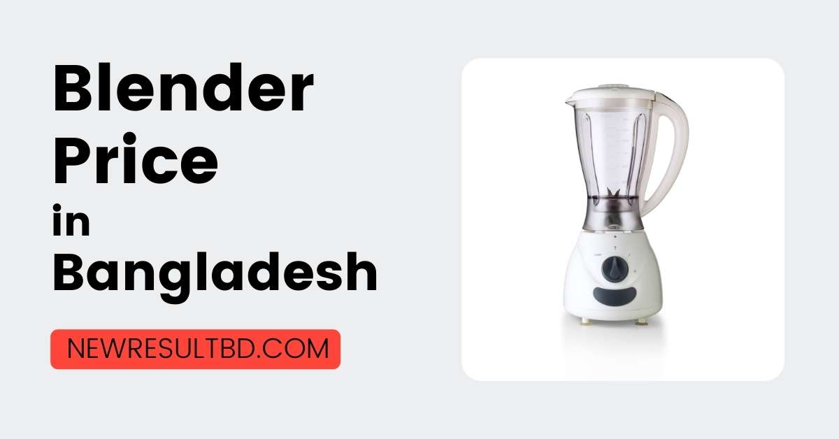 Blender Price in Bangladesh Blender Price in Bangladesh