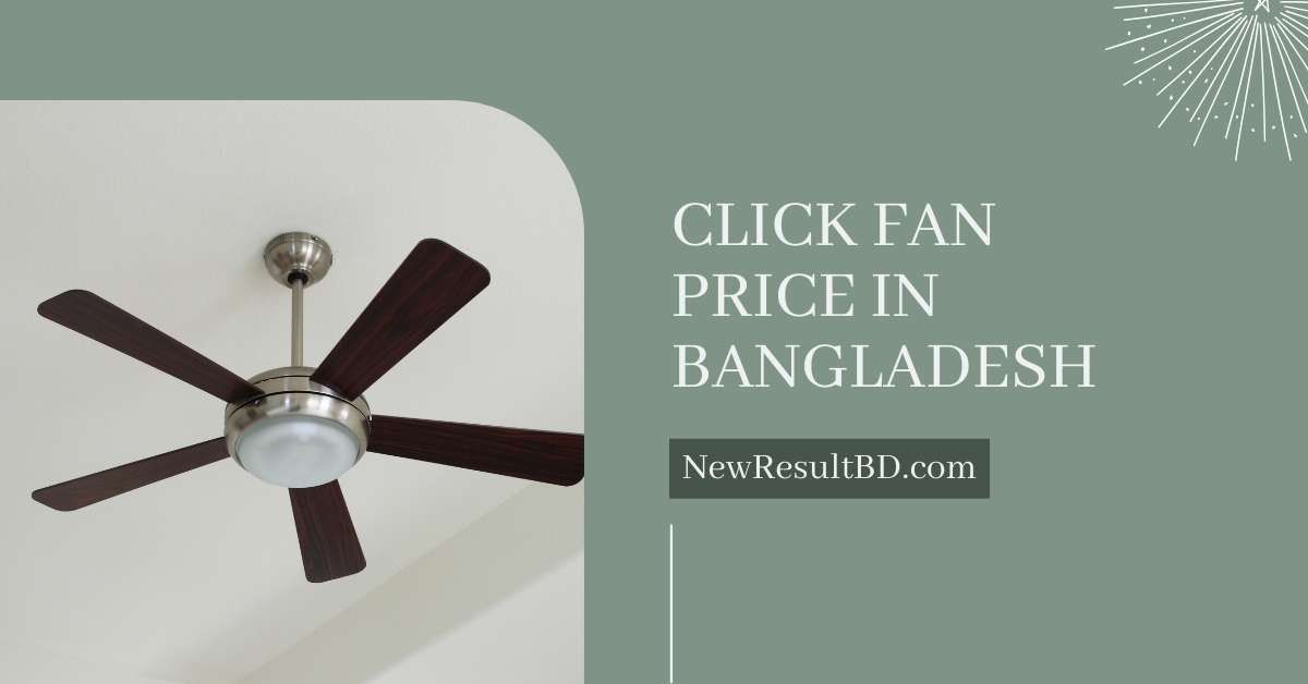 Click Fan Price in Bangladesh Click Fan Price in Bangladesh