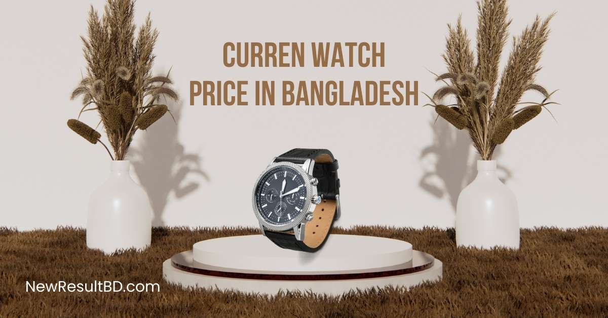 Curren Watch Price in Bangladesh Curren Watch Price in Bangladesh