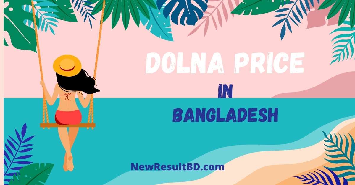 Dolna Price in Bangladesh