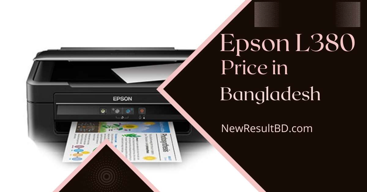 Epson L380 Printer Price in Bangladesh Epson L380 Printer Price in Bangladesh