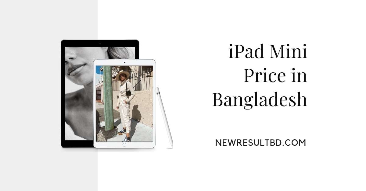 iPad Mini Price in Bangladesh iPad Mini Price in Bangladesh