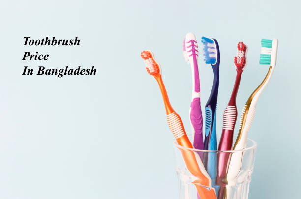 Tooth Brush Price List In Bangladesh Tooth Brush Price List In Bangladesh