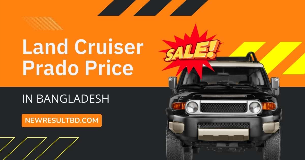 Land Cruiser Prado Price in Bangladesh