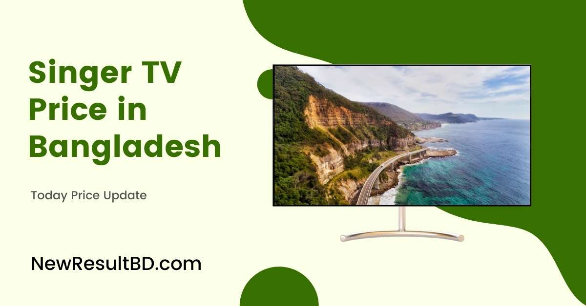 Singer TV Price in Bangladesh