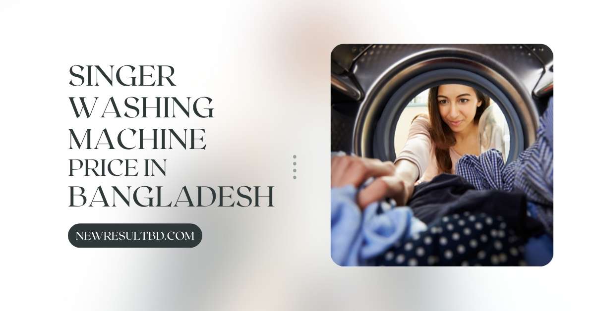 Singer Washing Machine Price in Bangladesh Singer Washing Machine Price in Bangladesh