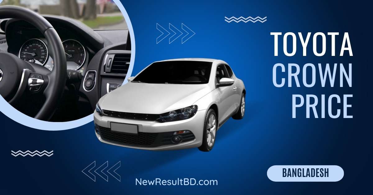 Toyota Crown Price in Bangladesh Toyota Crown Price in Bangladesh
