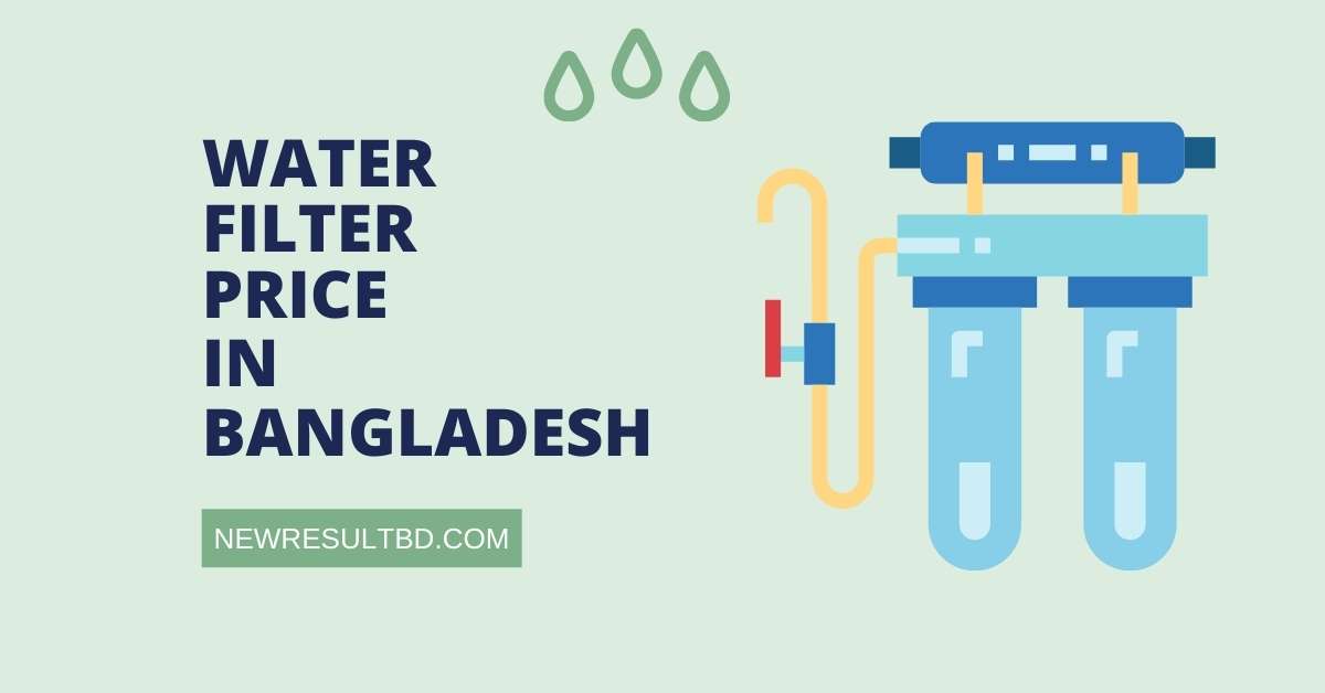 Water Filter Price in Bangladesh Water Filter Price in Bangladesh