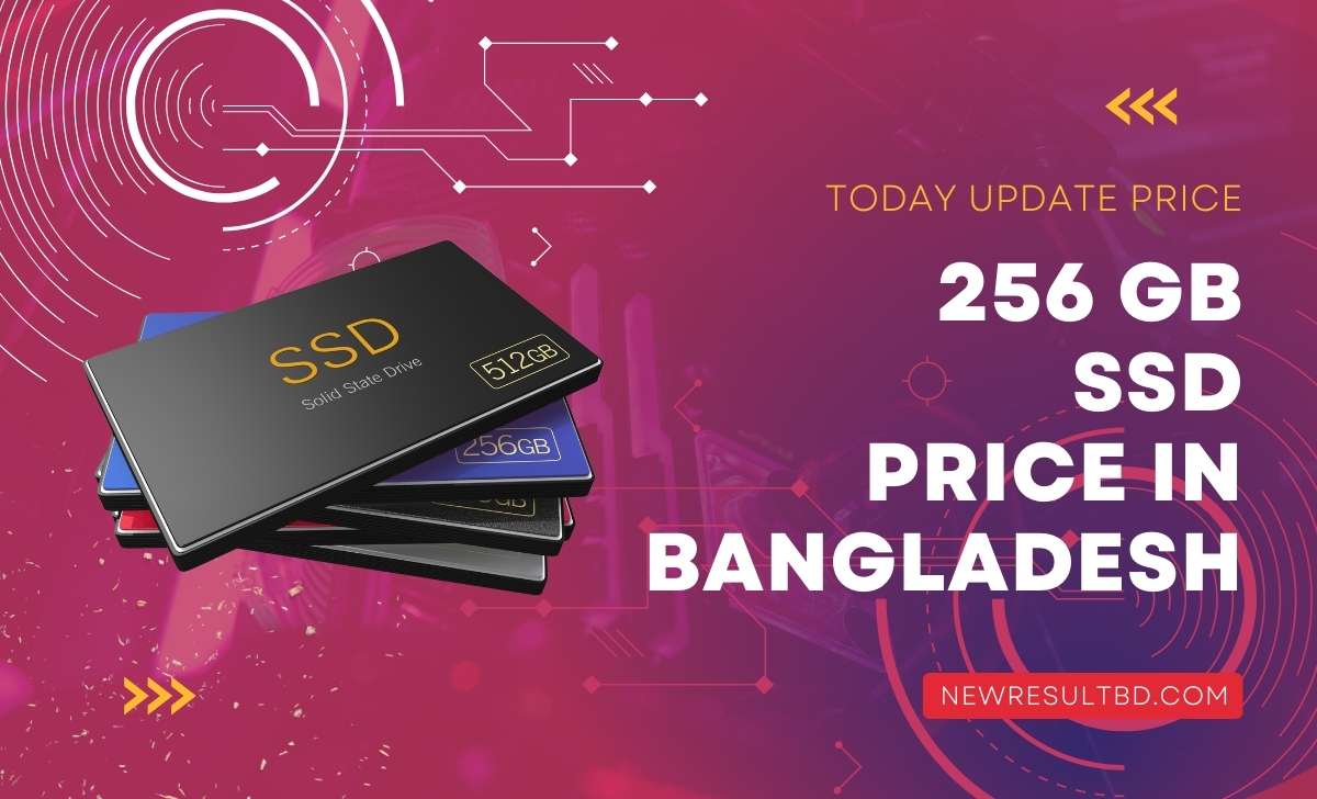 256gb ssd price in Bangladesh 256gb ssd price in Bangladesh
