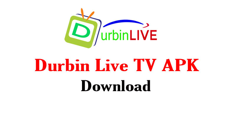 Durbin Live TV APK Download (Latest Version) for Android Mobile & PC Durbin Live TV APK Download (Latest Version) for Android Mobile & PC