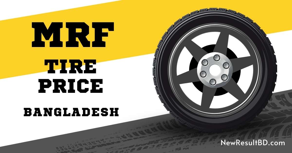 MRF Tyre Price in Bangladesh MRF Tyre Price in Bangladesh