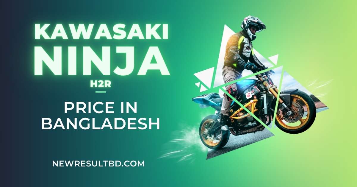Kawasaki Ninja H2R Price in Bangladesh Kawasaki Ninja H2R Price in Bangladesh