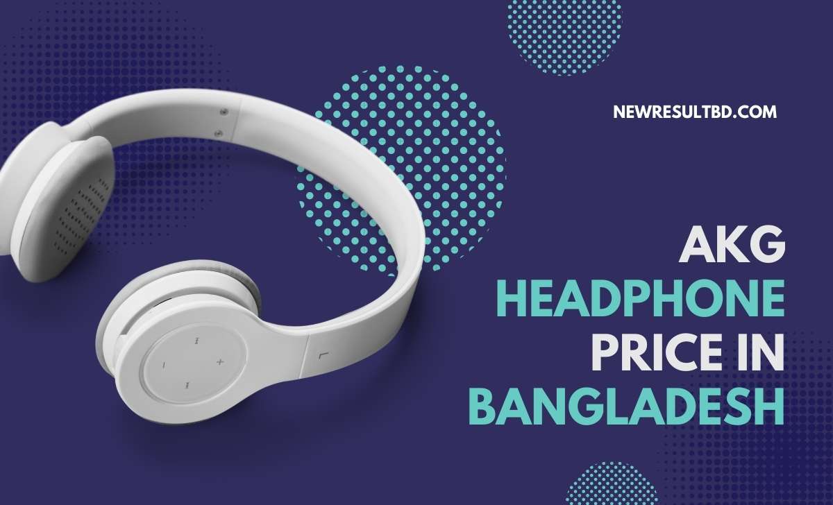 AKG headphone price in Bangladesh AKG headphone price in Bangladesh
