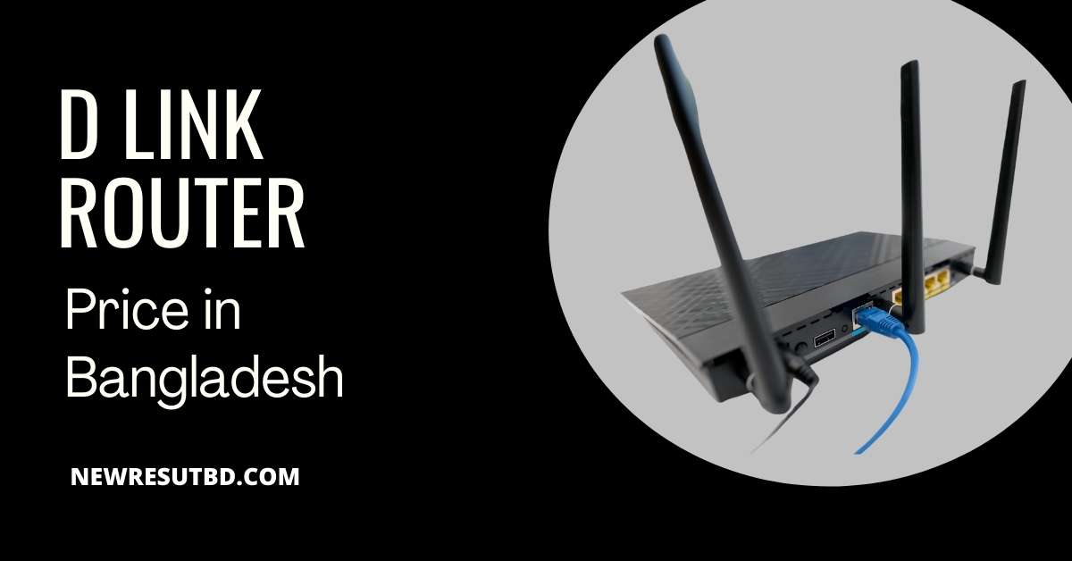 D Link Router Price in Bangladesh D Link Router Price in Bangladesh
