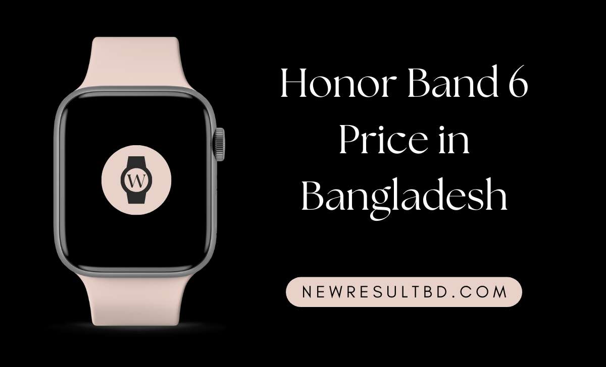 Honor band 6 price in Bangladesh