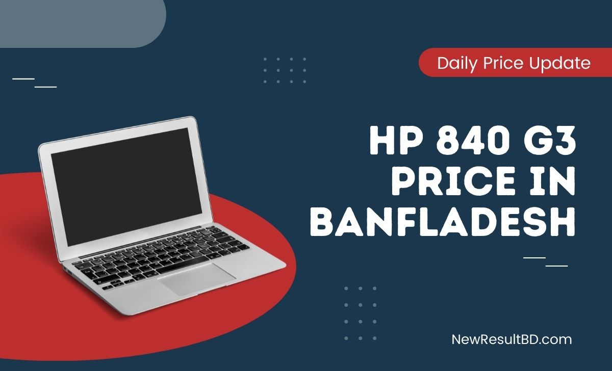 HP 840 g3 price in Bangladesh HP 840 g3 price in Bangladesh