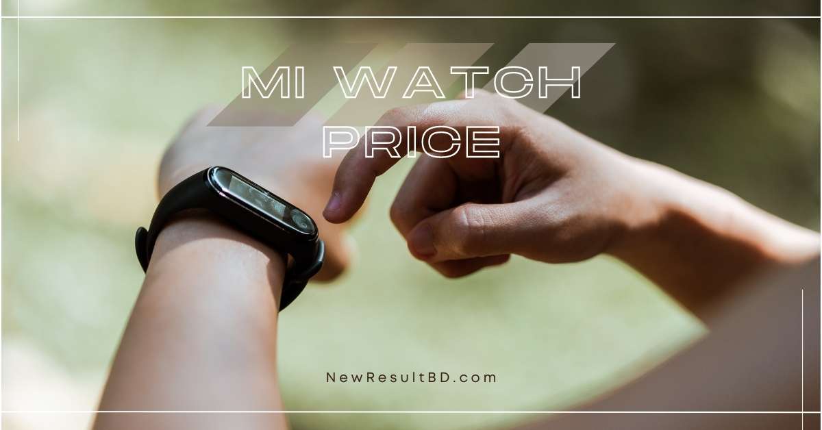 MI watch price in Bangladesh MI watch price in Bangladesh