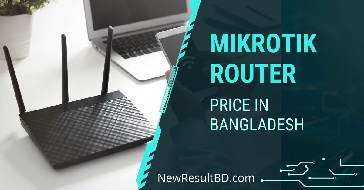 Mikrotik router price in Bangladesh