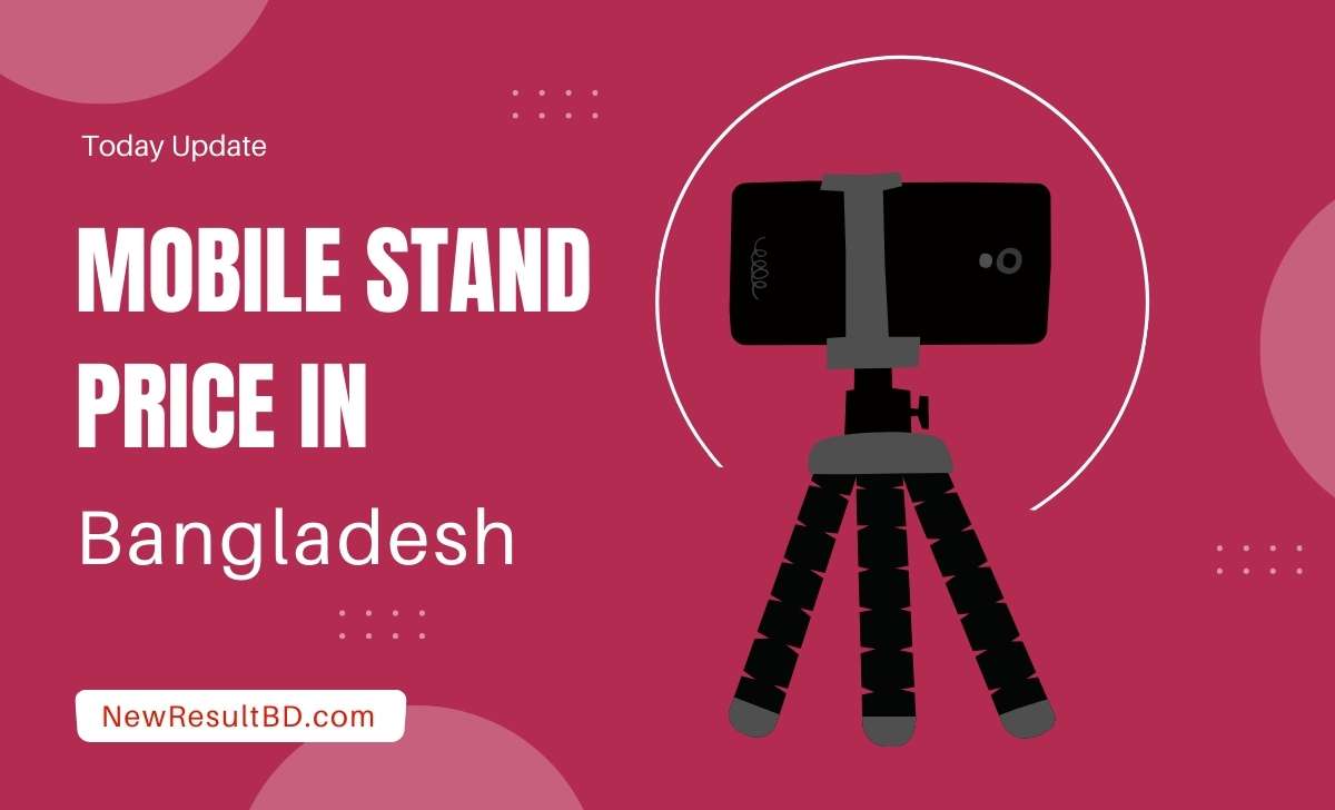 Mobile stand price in Bangladesh