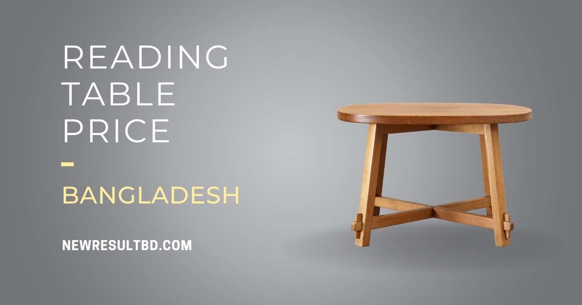 Reading Table Price in Bangladesh Reading Table Price in Bangladesh