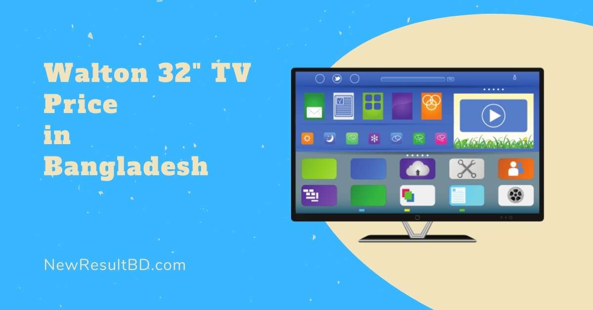 Walton Android TV Price in Bangladesh