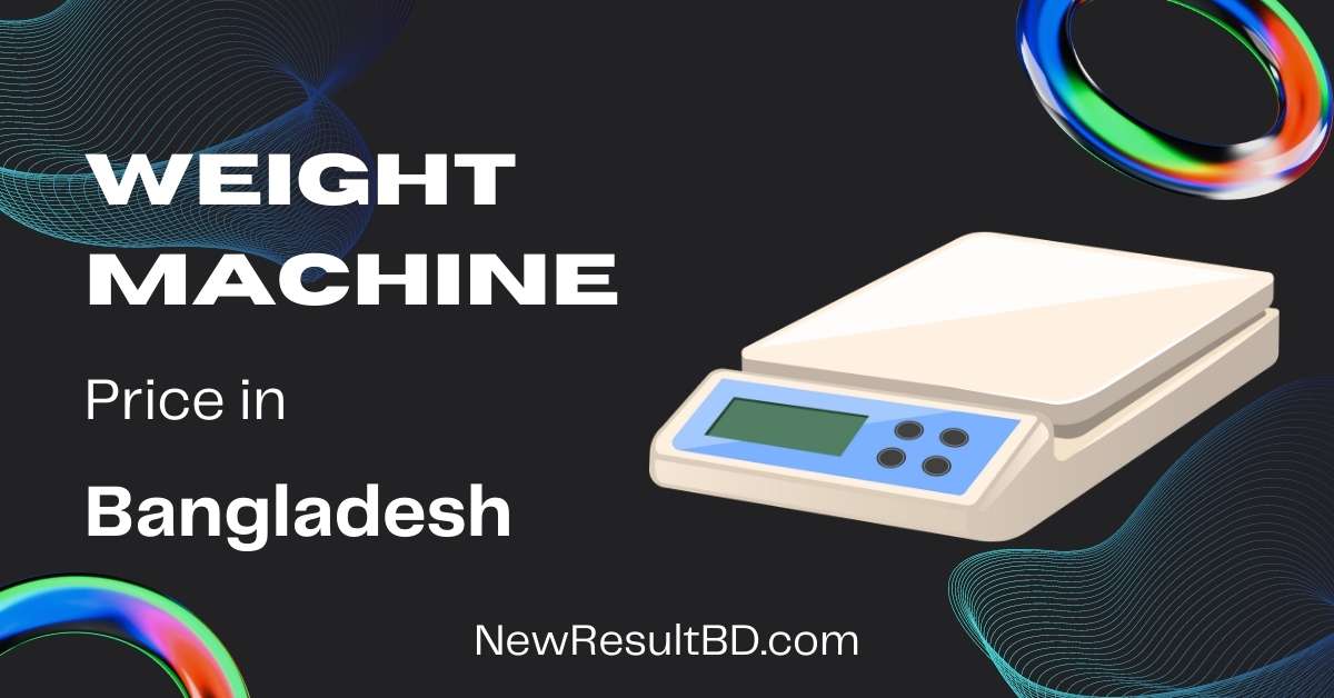 Weight Machine Price in Bangladesh