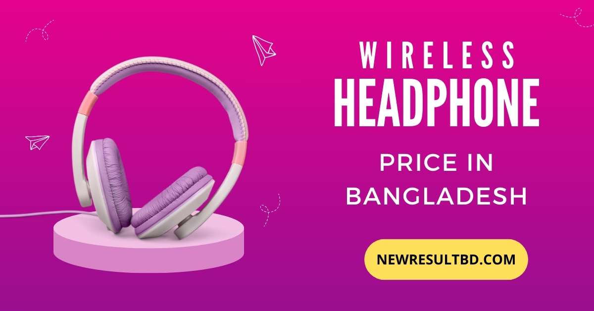 Wireless Headphones Price in Bangladesh Wireless Headphones Price in Bangladesh