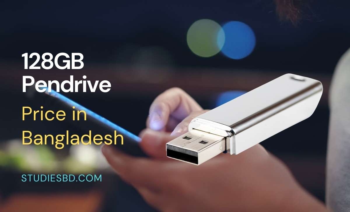 128 gb pendrive price in Bangladesh 128 gb pendrive price in Bangladesh
