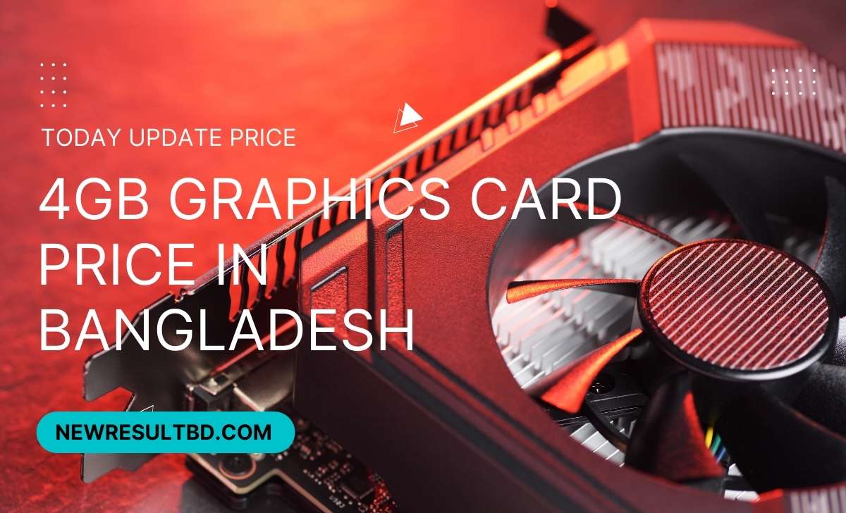 4gb graphics card price in Bangladesh
