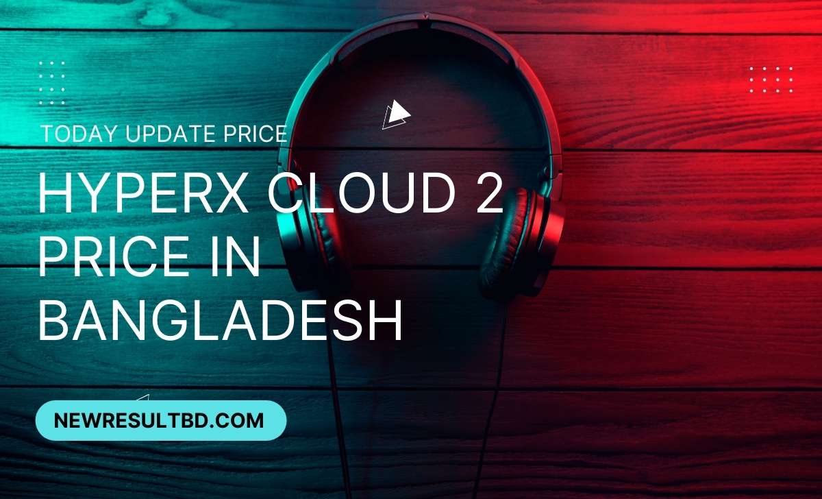 Hyperx cloud 2 price in Bangladesh Hyperx cloud 2 price in Bangladesh