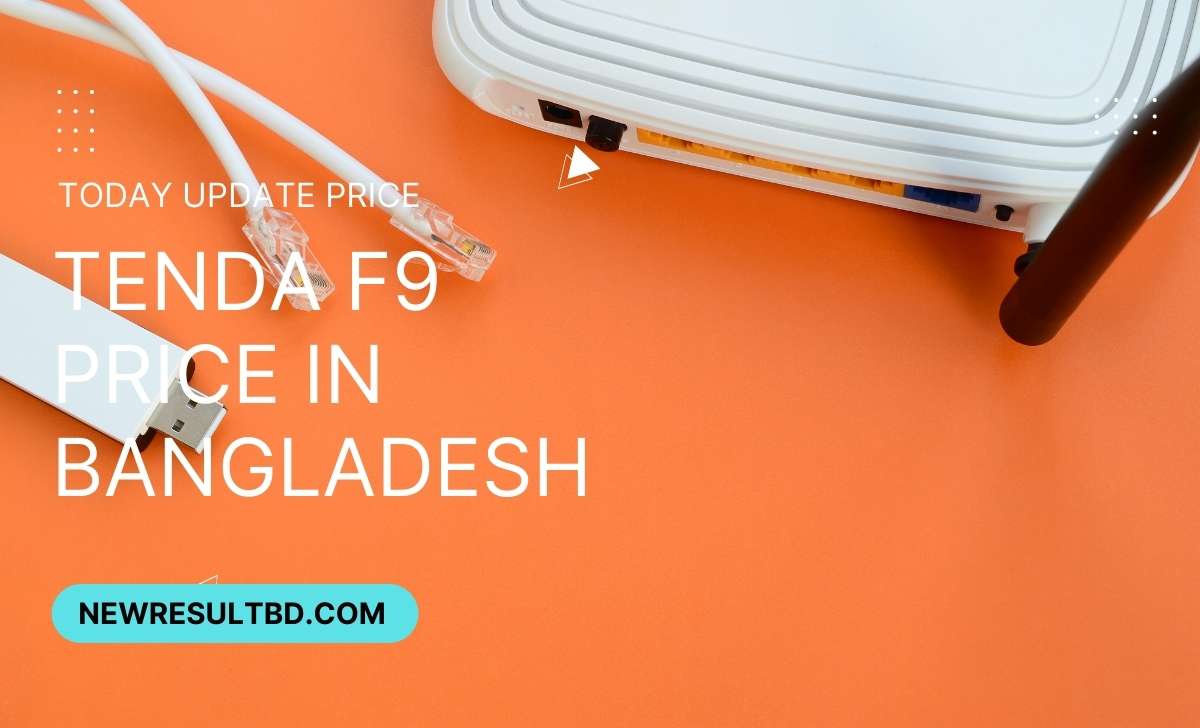 Tenda f9 price in Bangladesh
