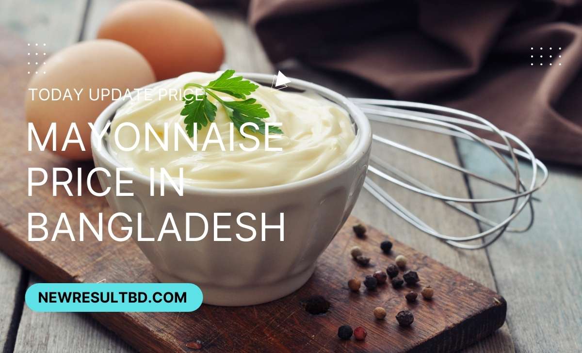 Mayonnaise price in Bangladesh Mayonnaise price in Bangladesh