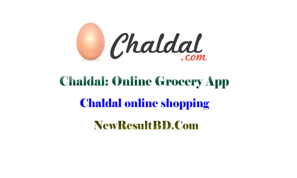 Chaldal: Online Grocery Apps Download Latest Version For Android (Chaldal online shopping) Chaldal: Online Grocery Apps Download Latest Version For Android (Chaldal online shopping)