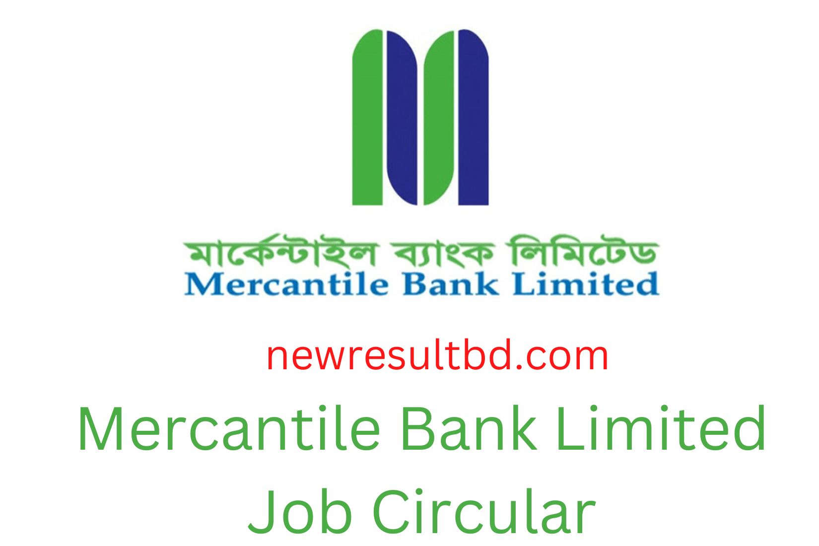 Mercantile Bank Limited Job Circular 2022- Apply Now Mercantile Bank Limited Job Circular 2022- Apply Now