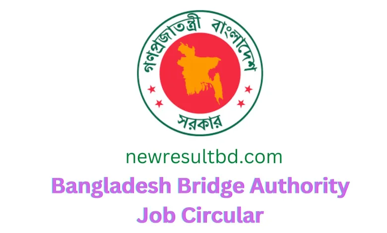 Bangladesh Bridge Authority Job Circular 2022 BBA Apply Now