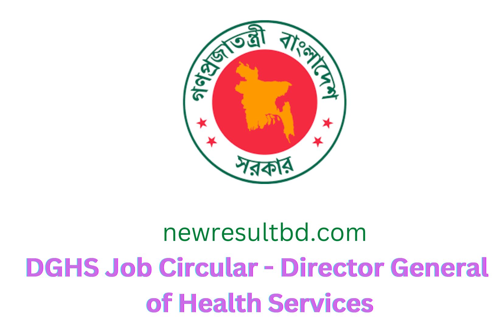 DGHS Job Circular 2022 Director General of Health Services Job
